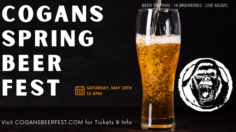 Do you have your tickets for the Cogans Spring Beer Fest?