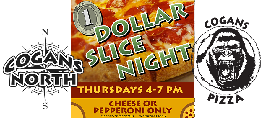 Wait no more … we have your dollar slices tonight