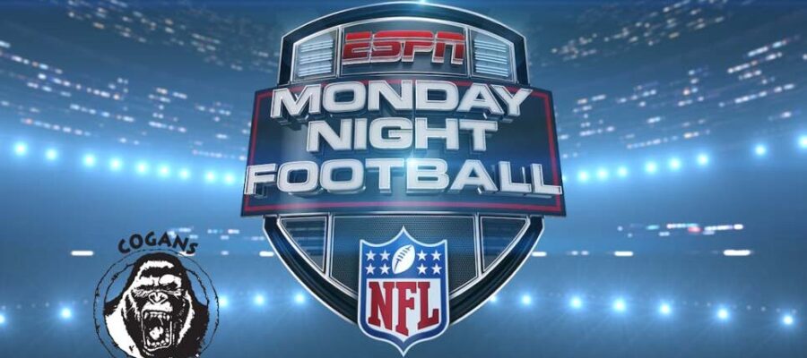 Are you ready for Monday Night Football @ Cogans?