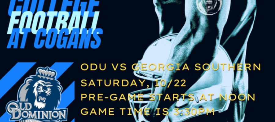 ODU vs Georgia Southern Game @ Cogans, 10/22