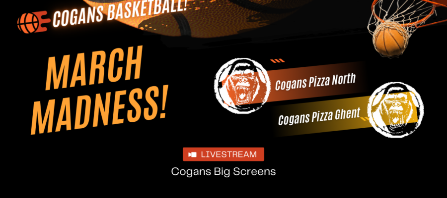 March Madness Championship Weekend @ Cogans